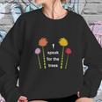 The Lorax I Speak For The Trees Sweatshirt Gifts for Her