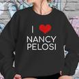 I Love Nancy Pelosi Heart Sweatshirt Gifts for Her