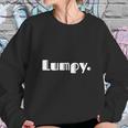 Lumpy | A Shirt That Says Lumpy | T-Shirt Sweatshirt Gifts for Her