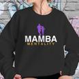 Mamba Mentality Always Shirt Sweatshirt Gifts for Her