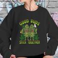 Marijuana Good Buds Sweatshirt Gifts for Her