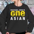 Michael Hings One Asian Party Logo Sweatshirt Gifts for Her