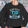 No Soy Solo El Tio Soy El Padrino Sweatshirt Gifts for Her