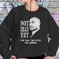 Not Dead Yet Phil Collins Tshirt Sweatshirt Gifts for Her