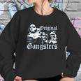 Original Gangsters Sweatshirt Gifts for Her