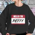 Petty-Petty-T-Shirt Shirt Sweatshirt Gifts for Her