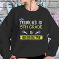 Promoted To 5Th Grade In Social Distancing Sweatshirt Gifts for Her