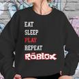 Roblox Eat Sleep Play Repeat Sweatshirt Gifts for Her