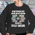 Roman Catholic Deacon Duties Pun Gift Sweatshirt Gifts for Her