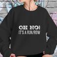 Run Row Fitness Excercise Sweatshirt Gifts for Her