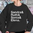 Sandra Ruth Sonia Elena Sweatshirt Gifts for Her