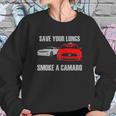 Save Your Lungs A Camaro Sweatshirt Gifts for Her