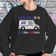 Save The Usps Sweatshirt Gifts for Her