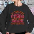 If I Have Seen Further It Is By Standing On The Shoulders Of Giants Sweatshirt Gifts for Her