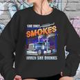 She Only Smokes When She Drinks Sweatshirt Gifts for Her