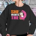 She Wants The D - Dunkin Donuts Sweatshirt Gifts for Her