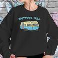 Shitters Full Funny Camping Van Camper Trailer Camp Sweatshirt Gifts for Her