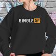 I Am Single Porn Lovers Sweatshirt Gifts for Her