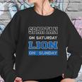 Spartan On Saturday Lion On Sunday Sweatshirt Gifts for Her