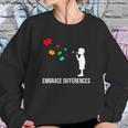 Sped Special Education Embrace Differences Sweatshirt Gifts for Her