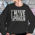 I Have Spoken The Mandalorian - Grunge Background Sweatshirt Gifts for Her