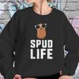 Spud Life Funny Potato Food Humor Vegetable Gift Sweatshirt Gifts for Her