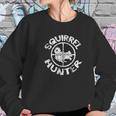 Squirrel Hunter Hunting Sweatshirt Gifts for Her