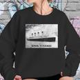 Titanic April 1912 Ship Voyage Atlantic Ocean Sweatshirt Gifts for Her