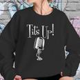 Tits Up Sweatshirt Gifts for Her