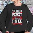 Touch Me Your First Jiu Jitsu Lesson Is Free Brazilian Bjj Sweatshirt Gifts for Her