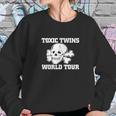 Toxic Twins Tour Sweatshirt Gifts for Her