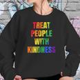 Treat People With Kindness Queer Lgbtq Love Equality Bi Sweatshirt Gifts for Her