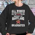 University Of Maryland Graduated Woman Sweatshirt Gifts for Her