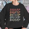 Vintage Braap Sweatshirt Gifts for Her