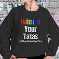 Vintage Hakuna Your Tatas Calm Your Funny Sweatshirt Gifts for Her