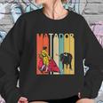 Vintage Matador Matador Gift Sweatshirt Gifts for Her