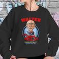 Walter Binghamton Sweatshirt Gifts for Her