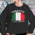 I Will Have The Gabagool Italy Funny Sweatshirt Gifts for Her