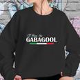 I Will Have The Gabagool Sweatshirt Gifts for Her