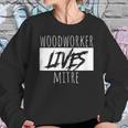 Woodworker Lives Mitre Pun Saying Carpentry Lumber Sweatshirt Gifts for Her