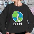 Yoshi Bruh--- Sweatshirt Gifts for Her