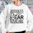 Audiologist Gifts Audiology Audiologists Are Ear Replaceable Sweatshirt Gifts for Her