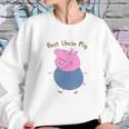 Best Uncle Pig Uncle Pig Peppa Pig Sweatshirt Gifts for Her