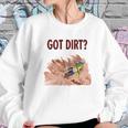 Got Dirt Dirk Bike Biking Sport Sweatshirt Gifts for Her