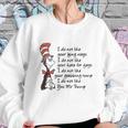 Dr Seuss I Do Not Like Your Lying Ways Shirt Sweatshirt Gifts for Her