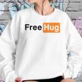 Free Hug Pornhub Logo Parody Sweatshirt Gifts for Her