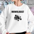 Funny Lawnmower Mowologist Landscaper Sweatshirt Gifts for Her