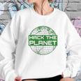 Hack The Planet Software Developer Sweatshirt Gifts for Her