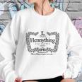 Hennything Can Happen Cognac Sweatshirt Gifts for Her