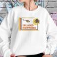 Island Hoppers Hawaii Sweatshirt Gifts for Her